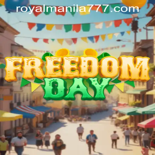 Unveiling FreedomDay: A New Gaming Phenomenon Featuring Exciting ROYALMANILA Challenges