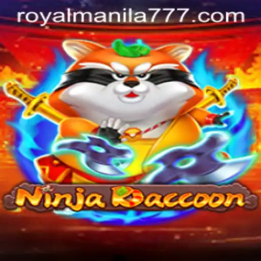 Discover the Thrilling World of NinjaRaccoon: ROYALMANILA