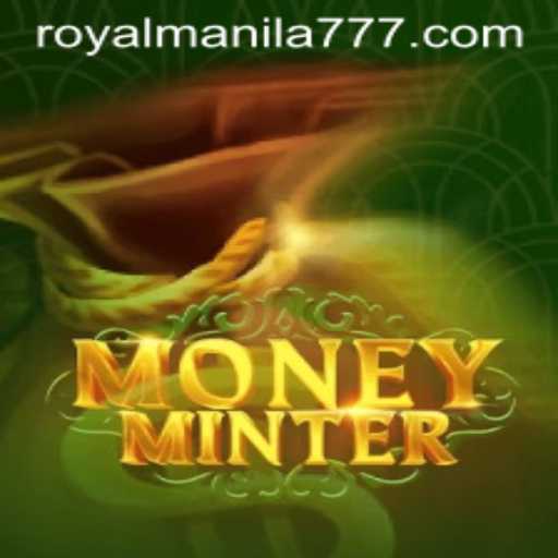 Discover MoneyMinter: The Exciting New Gaming Adventure in ROYALMANILA
