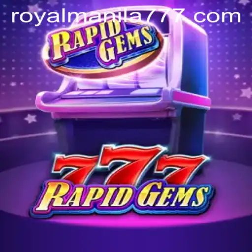 RapidGems777: A Royal Experience in the Gaming World
