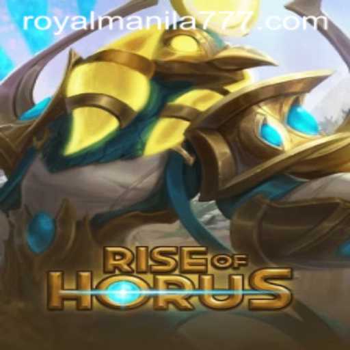 Explore Rise of Horus: An Epic Journey Through the Kingdom of ROYALMANILA